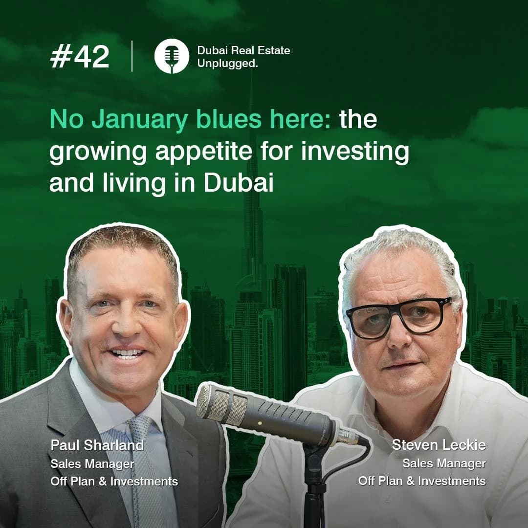 Join Paul & Steven, the engaging duo, for market insights & Dubai life anecdotes